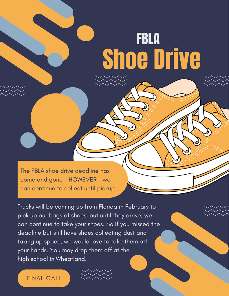 Trucks will be coming up from Florida in February to pick up our bags of shoes, but until they arrive, we can continue to take your shoes. So if you missed the deadline but still have shoes collecting dust and taking up space, we would love to take them off your hands. You may drop them off at the high school in Wheatland.