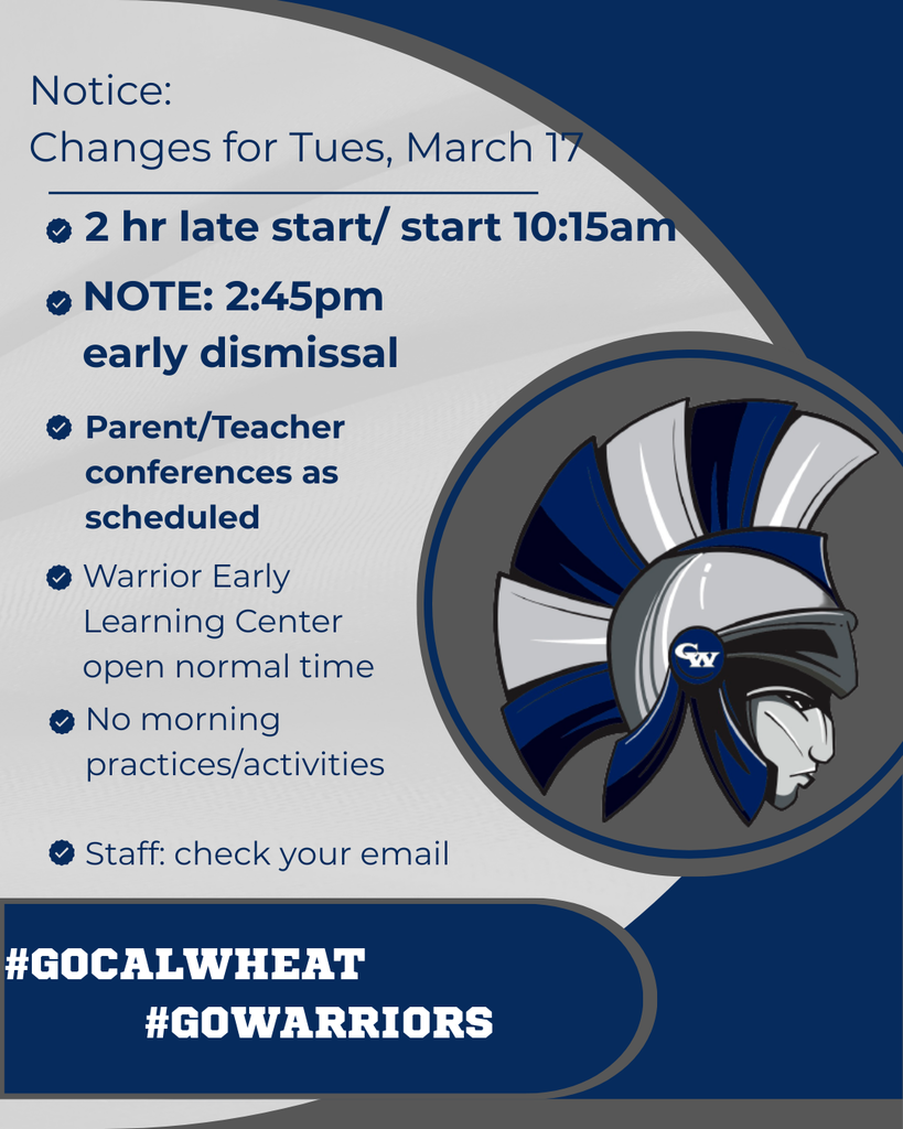 In communicating with the Clinton County Roads Department, we are planning for a two hour delay for Tuesday, March 17. In order to accommodate the parent teacher conference schedule, we will alter the dismissal time to be at 2:45. Parent teacher conferences will be on as scheduled. The Warrior Early Learning Center will be open at the normal time. No early morning practices or activities. Parents are encouraged to reach out to their bus drivers if there are any concerns or changes due to road conditions. Tuesday, March 17 Start Time: 10:15 Dismissal Time 2:45 Thank you for your flexibility as we work through this winter weather! Staff - Please check your school email for additional information.