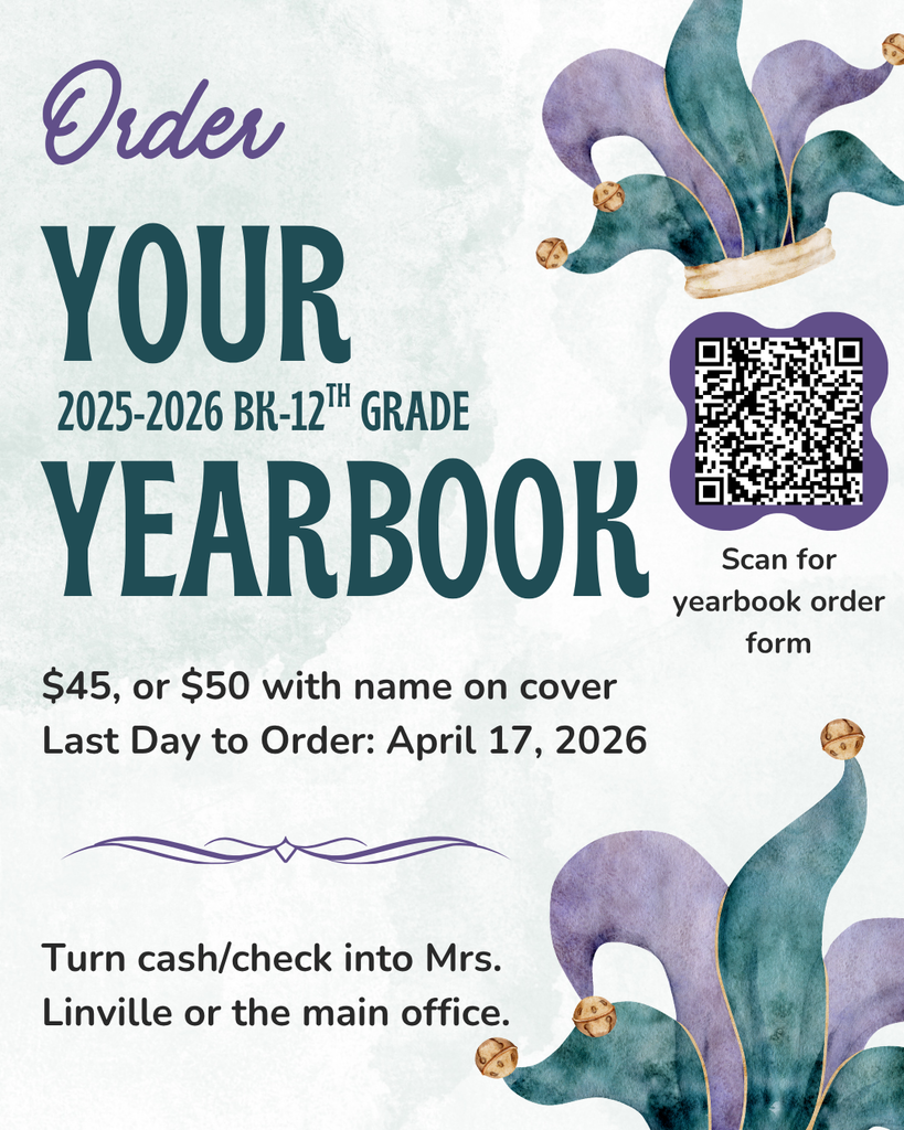 Order your 20258-2026 BK-12th grade yearbook scan for yearbook order form $45, or $50 with name on cover last day to order april 17 2026 turn cash/check in to Mrs. Linville or the main office