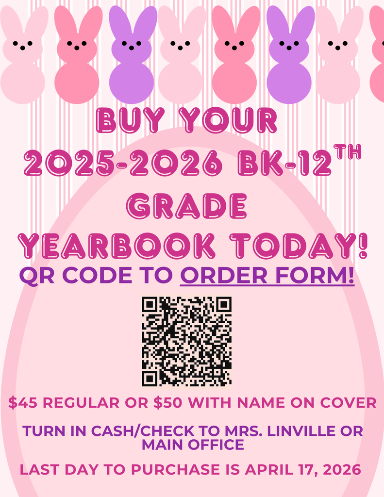 buy your 2025/226 bk-12th grade yearbook today qr code to order form $45 regular or $50 with name on cover turn in cash/check to mrs. linville or main office last day to purchase is april 17, 2026