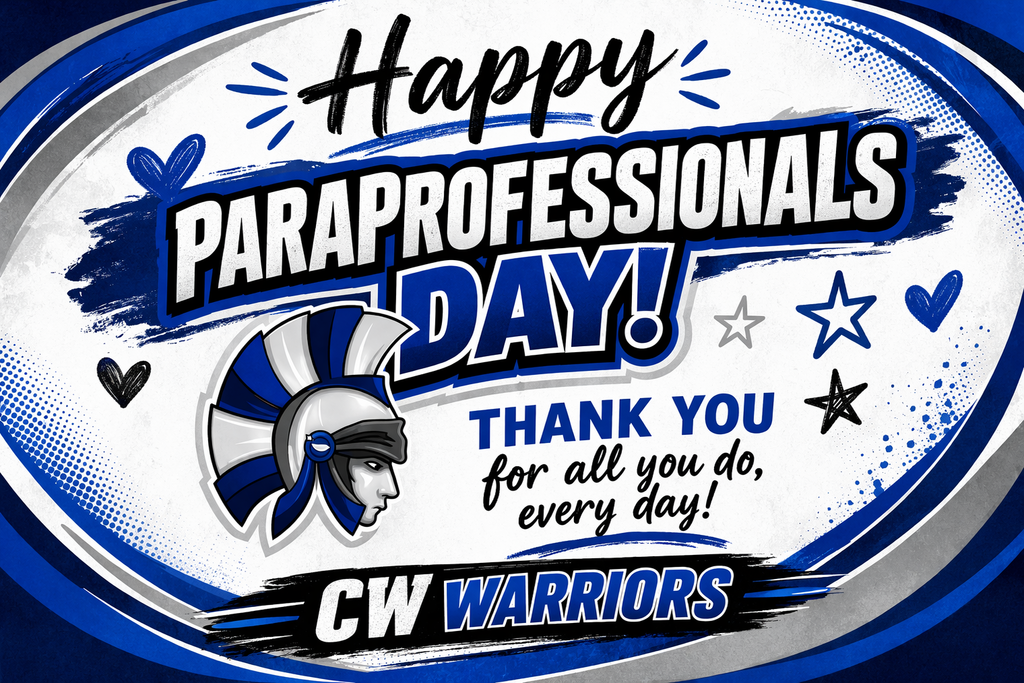 Happy Paraprofessional Day! Thank you for all you do, everyday! CW Warriors