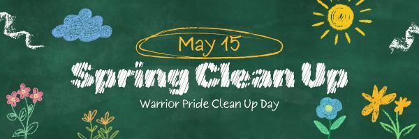 May 15 Warrior Pride Clean Up Day