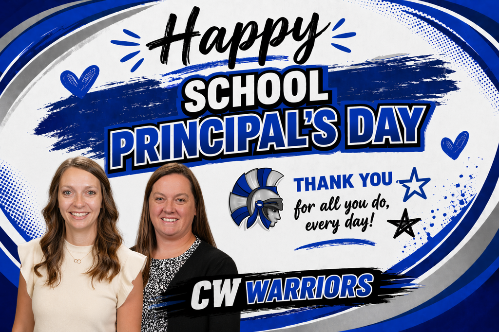 Happy School Principal's Day thank you for all you do every day CW Warriors