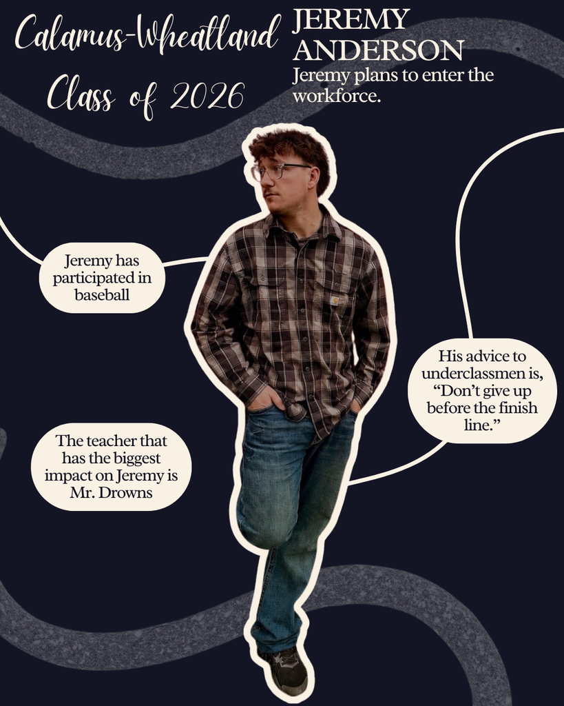 Jeremy Anderson. Jeremy plans to enter the workforce. Jeremy has participated in baseball. The teacher that has the biggest impact on Jeremey is Mr. Drowns. His advice to underclassmen is, "Don't give up before the finish line."