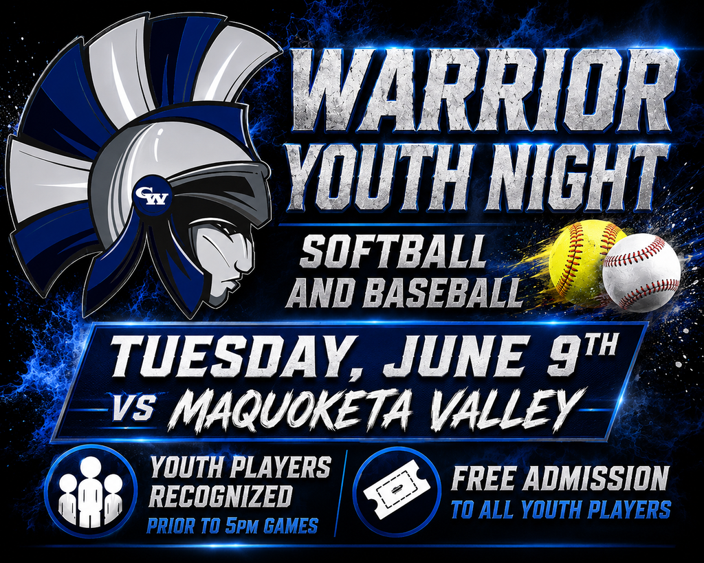 Warrior Youth Night Softball and Baseball Tuesday June 9th, vs Maquoketa Valley Youth Players recognized prior to 5PM games Free admission to all youth players