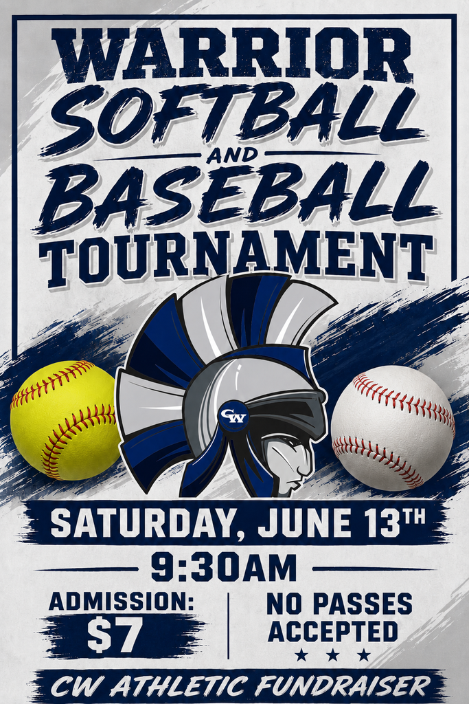 warrior softball and baseball tournament saturday june 13th 9:30am admission $7 no passes accepted cw athletic fundraiser