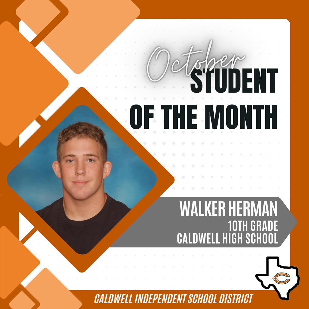 📢 📣 Announcing one of our OCTOBER Students of the Month... 𝗪𝗔𝗟𝗞𝗘𝗥 𝗛𝗘𝗥𝗠𝗔𝗡!! 📢📣 He was nominated by his teacher who says Walker is an "excellent student in class. He focuses and pays attention even when presented with distractions around him. His interactions with other students have been appropriate and sometimes encouraging. His joyful personality can be contagious, encouraging others to join in on the cheer. He is extremely respectful when visiting with adults. He asks insightful questions and participates in class discussions. Walker makes Caldwell High School a better place by being an engaged student who wants to learn." Congratulations Walker, and THANK YOU for representing Caldwell ISD so well! #CaldwellProud #CaldwellISD