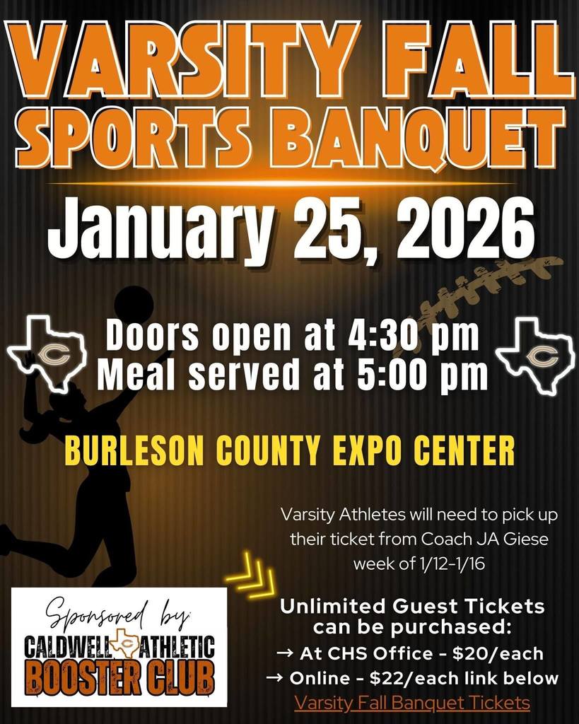 Caldwell Athletic Booster Club is hosting the Varsity Fall Sports Banquet: ๐
January 25, 2026 ๐ Burleson County Expo Center ๐ช Doors open at 4:30 PM ๐ฝ๏ธ Meal served at 5:00 PM ๐๏ธ Unlimited guest tickets available: โข $20 each at the CHS Office โข $22 each online Join us as we celebrate our varsity fall athletes and their accomplishments! https://checkout.square.site/merchant/HRDNY04ZVYRDJ/checkout/WDTPPDNF2O7OQ2QF6SA7HSPM