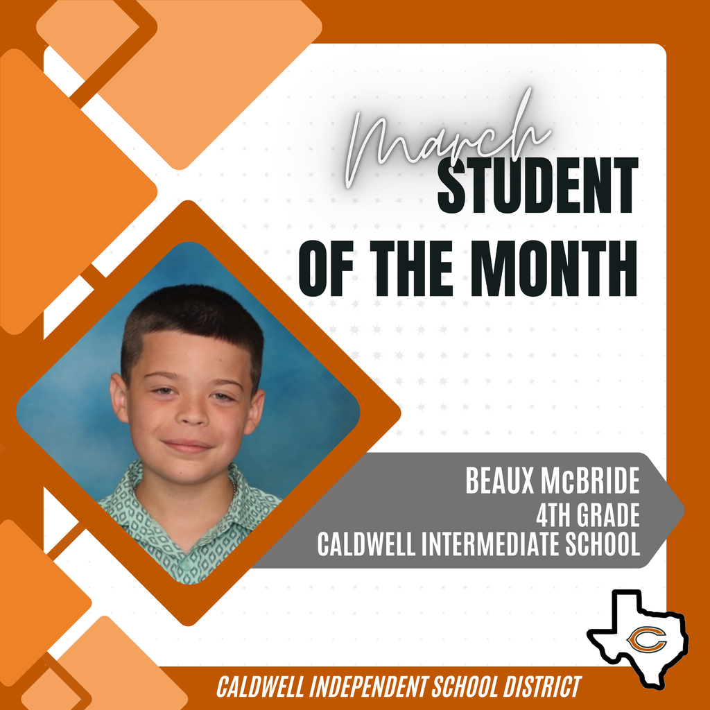 📢 📣 Announcing another MARCH Student of the Month... 𝗕𝗘𝗔𝗨𝗫 𝗠𝗰𝗕𝗥𝗜𝗗𝗘! 📢 📣 He was nominated by one of his teachers, who says he is "incredibly intelligent and puts thoughtful effort into his work, but what truly sets him apart is his character. Beaux is a leader who makes learning a priority and encourages those around him to do their best. His respectfulness, integrity, and positive attitude make our classroom and Caldwell ISD a better place every single day." Congratulations Beaux, and THANK YOU for being an outstanding role model for other students at Caldwell ISD! #CaldwellProud  #CaldwellISD