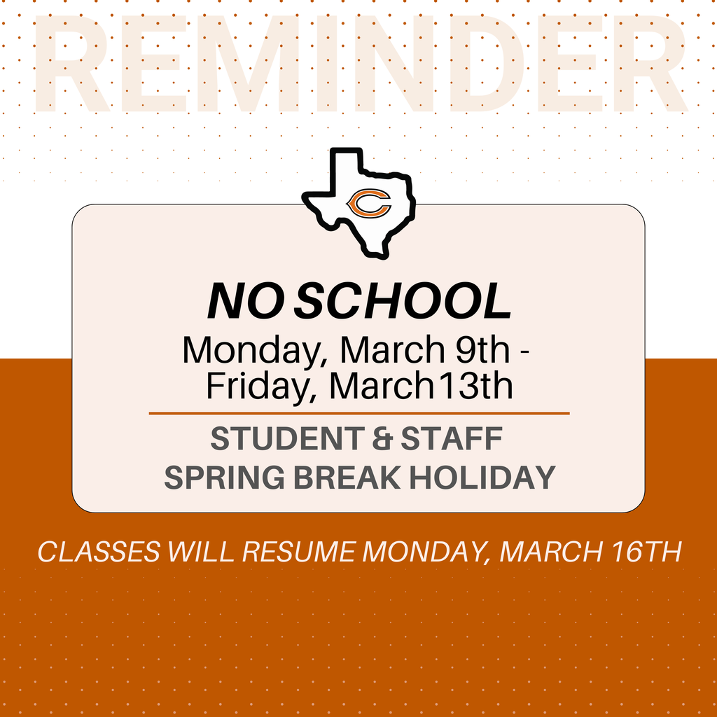 🆂🅿🆁🅸🅽🅶 🅱🆁🅴🅰🅺 🆁🅴🅼🅸🅽🅳🅴🆁!  Caldwell ISD will be closed March 9–13. Classes resume Monday, March 16. #CaldwellProud #CaldwellISD