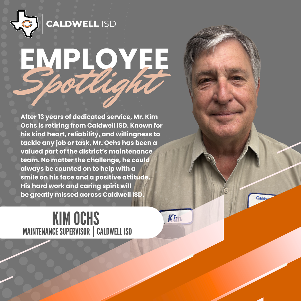 🌟 𝗘𝗺𝗽𝗹𝗼𝘆𝗲𝗲 𝗦𝗽𝗼𝘁𝗹𝗶𝗴𝗵𝘁: 𝗞𝗜𝗠 𝗢𝗖𝗛𝗦🌟  After 13 years of dedicated service, Mr. Kim Ochs is retiring from Caldwell ISD. Known for his kind heart, reliability, and willingness to tackle any job or task, Mr. Ochs has been a valued part of the district’s maintenance team. No matter the challenge, he could always be counted on to help with a smile on his face and a positive attitude. His hard work and caring spirit will be greatly missed across Caldwell ISD. #CaldwellProud #CaldwellISD