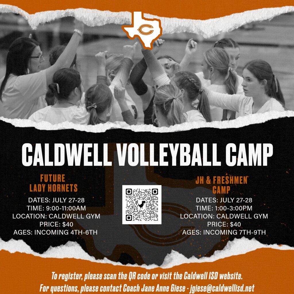 🏐 Calling all future Lady Hornets!  Whether you're just learning the game or getting ready for junior high competition, Caldwell Volleyball Camp is the perfect place to build skills, make friends, and have some fun this summer! 💪🧡  Register today by scanning the QR code or visiting the Caldwell ISD website here: https://www.caldwellschools.net/page/athletic-summer-camps.  𝗦𝘁𝗶𝗻𝗴 '𝗘𝗺, 𝗛𝗼𝗿𝗻𝗲𝘁𝘀! 🧡🖤