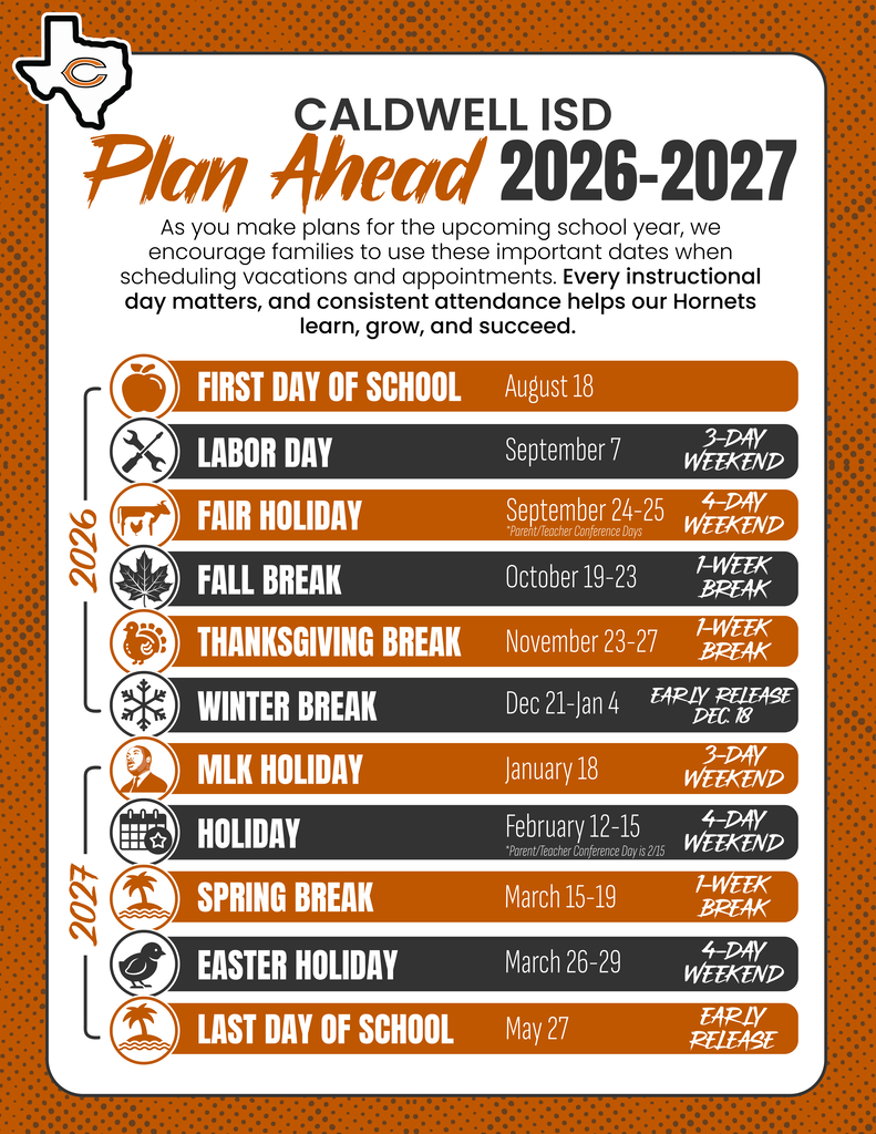 📅 𝗣𝗹𝗮𝗻 𝗔𝗵𝗲𝗮𝗱, 𝗛𝗼𝗿𝗻𝗲𝘁𝘀!  The 2026–2027 Caldwell ISD Calendar is full of opportunities to plan ahead! Whether you're scheduling vacations, appointments, or family events, we encourage you to use these important dates when making plans.  Every instructional day matters, and consistent attendance helps our Hornets learn, grow, and succeed. 🧡  📌 Save this graphic for easy reference throughout the school year! #CaldwellProud #CaldwellISD