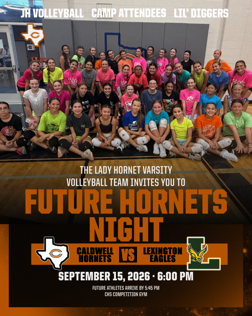 🏐 𝗧𝘂𝗲𝘀𝗱𝗮𝘆 𝗡𝗶𝗴𝗵𝘁 𝘄𝗶𝘁𝗵 𝘁𝗵𝗲 𝗟𝗮𝗱𝘆 𝗛𝗼𝗿𝗻𝗲𝘁𝘀! 🧡  We’ve got a special night planned Tuesday as Caldwell Volleyball takes on Lexington!  It’s 𝗙𝘂𝘁𝘂𝗿𝗲 𝗛𝗼𝗿𝗻𝗲𝘁𝘀 𝗡𝗶𝗴𝗵𝘁, and all CJH volleyball players, Lil’ Diggers and volleyball camp attendees are invited to join our Varsity Lady Hornets for introductions and the National Anthem. Future athletes should arrive at the CHS Competition Gym by 5:45 PM and will receive free admission. Parents will need to purchase admission.  We’re also asking fans to wear their 𝗖𝗩 🧡 𝘀𝗵𝗶𝗿𝘁𝘀 Tuesday night in memory of 𝗠𝗿𝘀. 𝗖𝗵𝗿𝗶𝘀𝘁𝗶𝗻𝗲 𝗩𝗼𝗴𝗹𝗲𝗿. If you don’t have a shirt, wear ORANGE and help us fill the gym! 🧡  𝗙𝗿𝗲𝘀𝗵𝗺𝗮𝗻 & 𝗝𝗩 | 𝟱:𝟬𝟬 𝗣𝗠 𝗩𝗮𝗿𝘀𝗶𝘁𝘆 | 𝟲:𝟬𝟬 𝗣𝗠  Come support our Lady Hornets and help us make it a special night! 🏐 #CaldwellProud #CaldwellISD