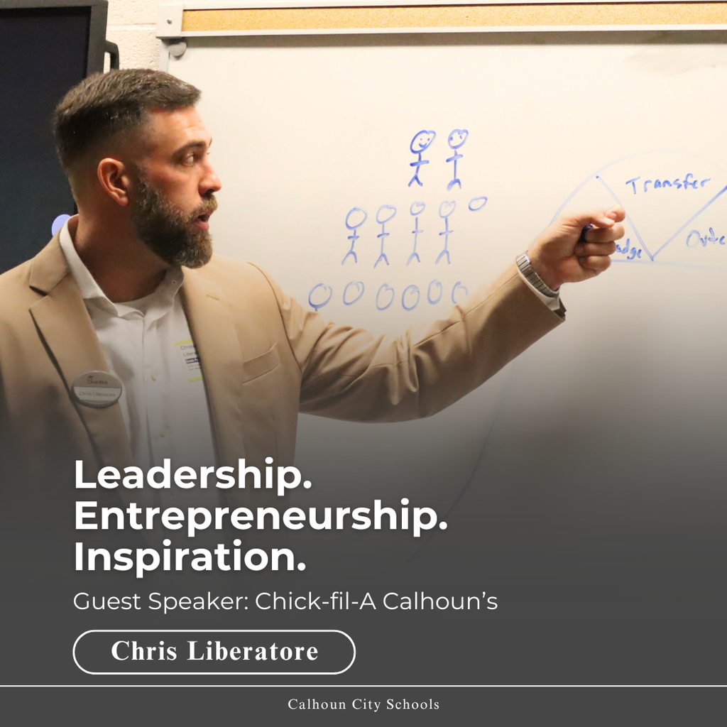 Guest Speaker: Chick-fil-A Calhoun's Owner, Chris Liberatore