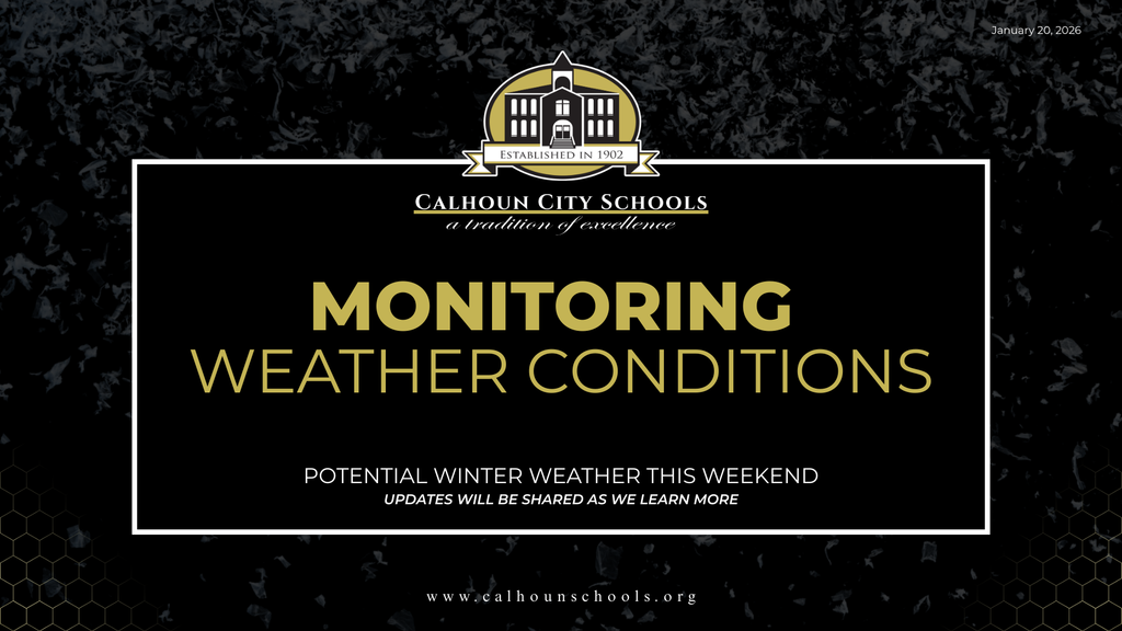 Monitoring weather conditions. Potential winter weather this weekend. Updates will be shared as we learn more (posted Jan. 20, 2026)