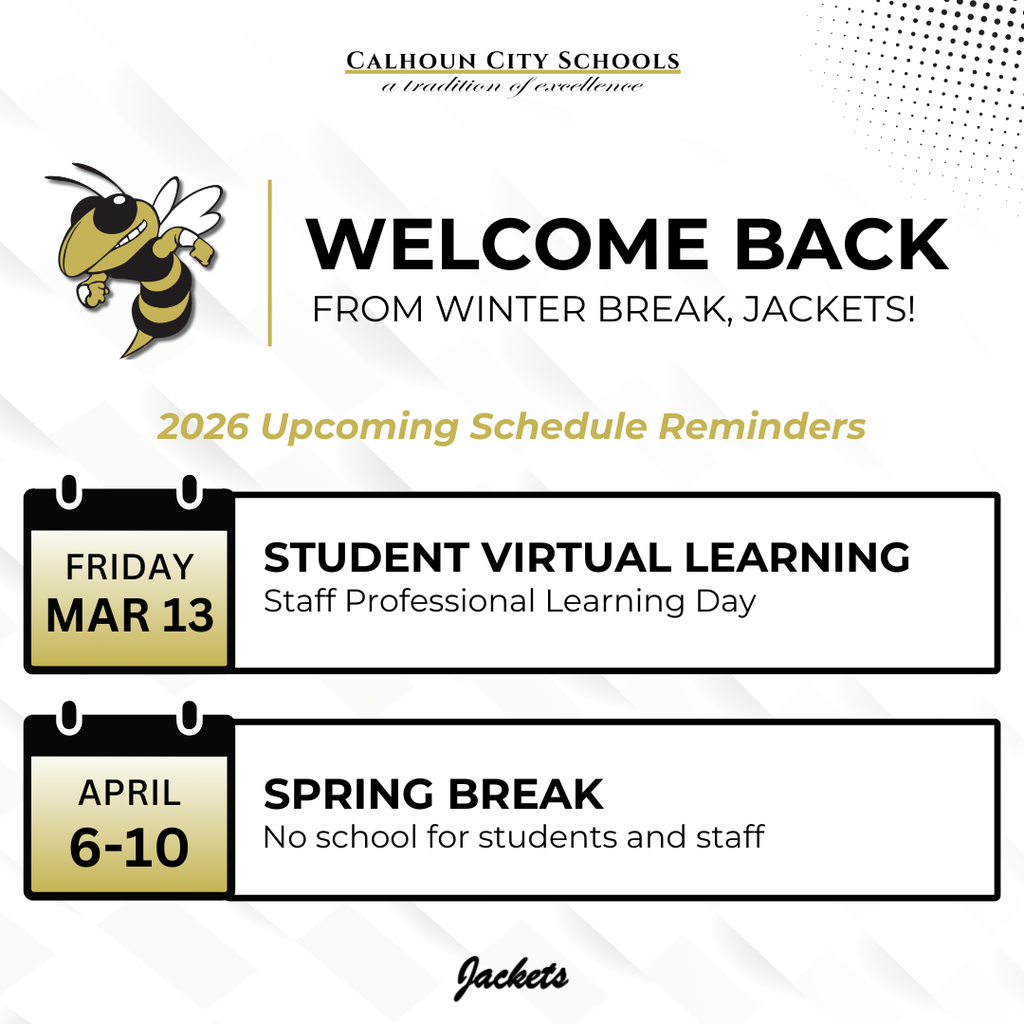 Welcome Back (winter break 2026)...Upcoming Schedule Reminders