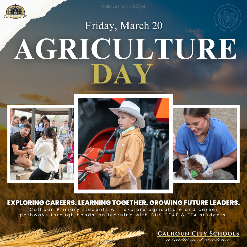 CPS/CHS CTAE & FFA - Agriculture Day. March 20, 2026. Exploring Careers - Learning Together - Growing Future Leaders.