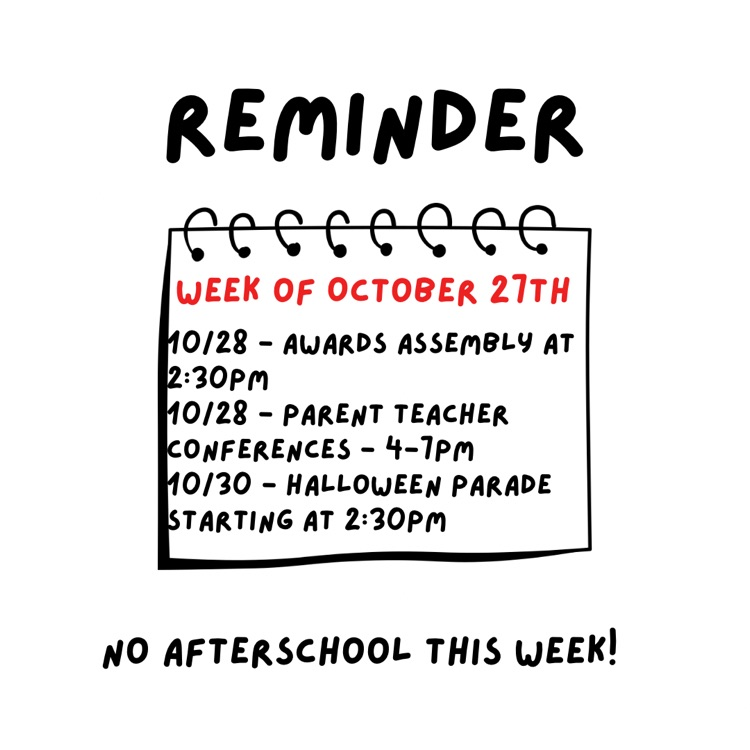 Graphic with a notebook page listing school events for the week of October 27th, including an awards assembly, parent-teacher conferences, and a Halloween parade. The note also says there will be no afterschool this week.