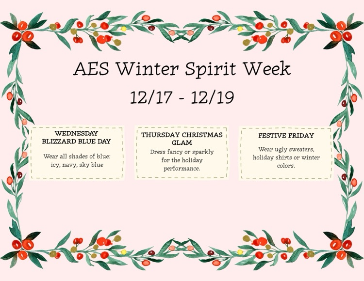 : A holiday-themed flyer titled “AES Winter Spirit Week, 12/17–12/19” with decorative greenery and berries, listing spirit days for Wednesday, Thursday, and Friday.