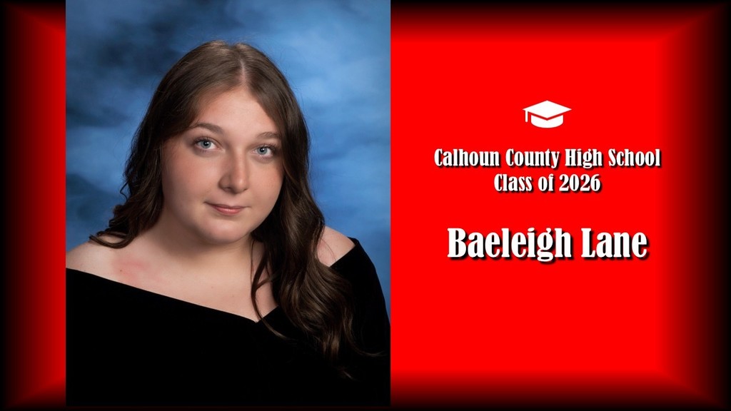 A formal senior portrait layout featuring a student with long wavy hair, wearing a black off-the-shoulder top, posed against a blue studio background on the left. The right side displays a bright red panel with a graduation cap icon and white text that reads “Calhoun County High School Class of 2026” and the name “Baeleigh Lane” in large bold letters.