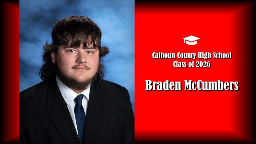 A formal senior portrait layout featuring a student with medium-length dark hair and facial hair, wearing a black suit jacket, white shirt, and dark tie, posed against a blue studio background on the left. The right side displays a bright red panel with a graduation cap icon and white text that reads “Calhoun County High School Class of 2026” and the name “Braden McCumbers” in large bold letters.