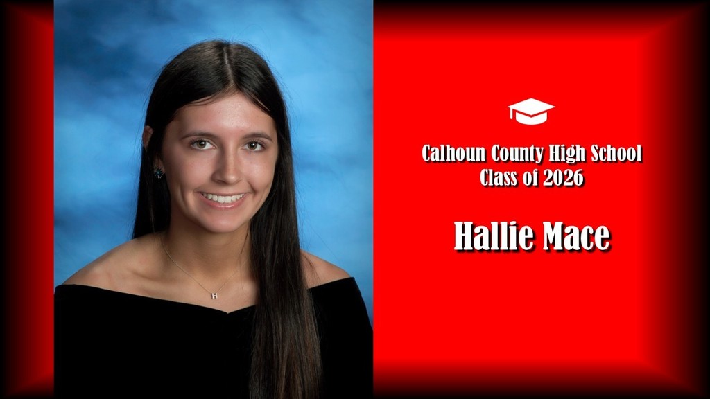 A formal senior portrait layout featuring a student with long straight hair, wearing a black off-the-shoulder top and a small necklace, posed against a blue studio background on the left. The right side displays a bright red panel with a graduation cap icon and white text that reads “Calhoun County High School Class of 2026” and the name “Hallie Mace” in large bold letters.
