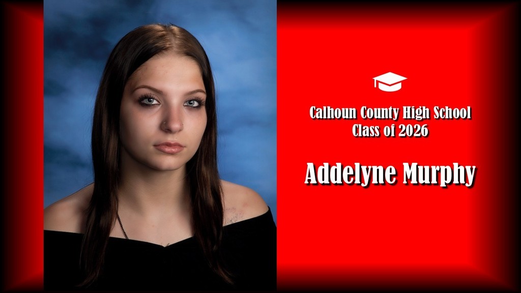 A formal senior portrait layout featuring a student with long straight hair parted in the middle, wearing a black off-the-shoulder top, posed against a blue studio background on the left. The right side displays a bright red panel with a graduation cap icon and white text that reads “Calhoun County High School Class of 2026” and the name “Addelynne Murphy” in large bold letters.