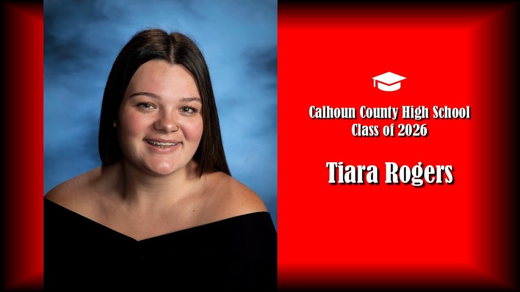 A formal senior portrait layout featuring a student with straight dark hair, wearing a black off-the-shoulder top, posed against a blue studio background on the left. The right side displays a bright red panel with a graduation cap icon and white text that reads “Calhoun County High School Class of 2026” and the name “Tiara Rogers” in large bold letters.