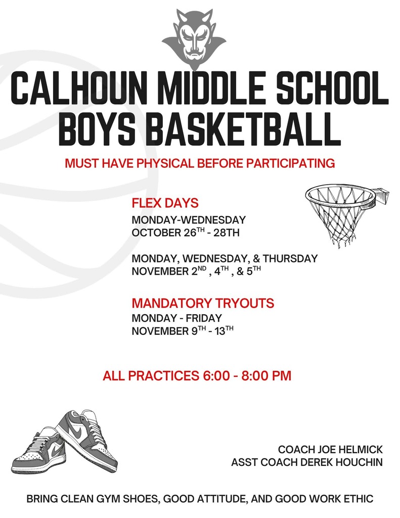 Gray promotional flyer for Calhoun Middle School Boys Basketball. The flyer includes a Red Devil logo, basketball-themed graphics, and text announcing boys basketball flex practices and mandatory tryouts. It states that a sports physical is required before participation. Flex practices are scheduled for October 26-28 and November 2, 4, and 5. Mandatory tryouts are November 9-13. All practices and tryouts run from 6:00 p.m. to 8:00 p.m. Coaches are Joe Helmick and Derek Houchin. Participants are asked to bring clean gym shoes, a good attitude, and a good work ethic.