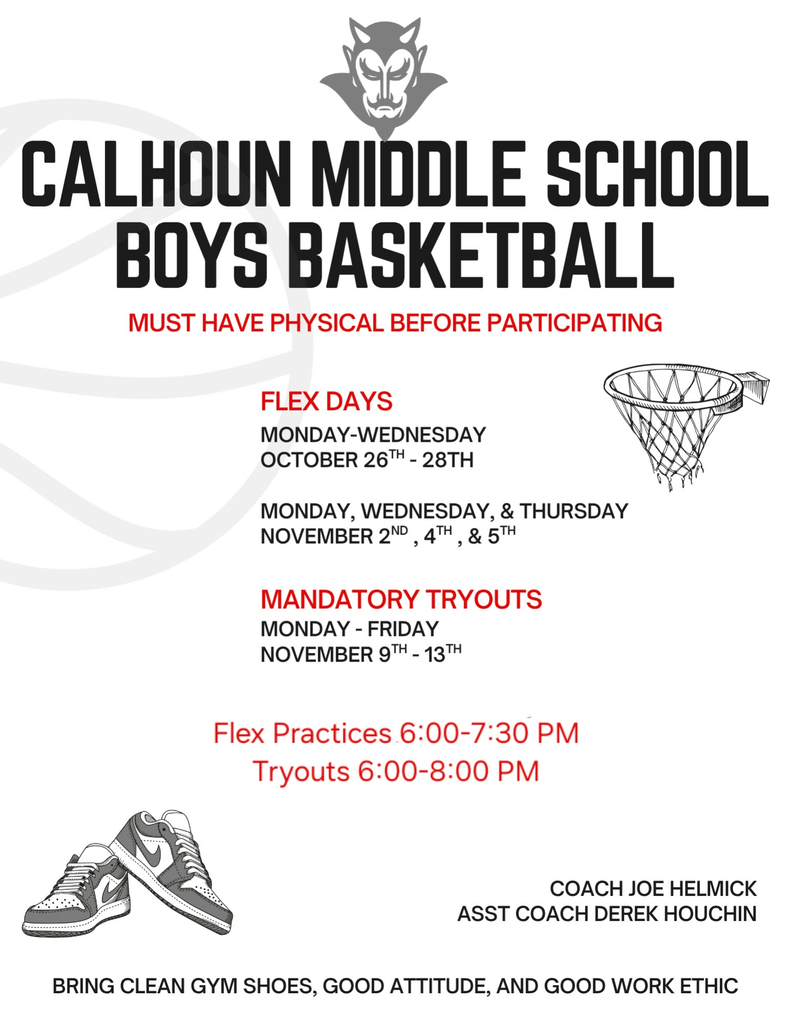 Gray promotional flyer for Calhoun Middle School Boys Basketball. The flyer includes a Red Devil logo, basketball-themed graphics, and text announcing boys basketball flex practices and mandatory tryouts. It states that a sports physical is required before participation. Flex practices are scheduled for October 26-28 and November 2, 4, and 5. Mandatory tryouts are November 9-13. All practices and tryouts run from 6:00 p.m. to 8:00 p.m. Coaches are Joe Helmick and Derek Houchin. Participants are asked to bring clean gym shoes, a good attitude, and a good work ethic.