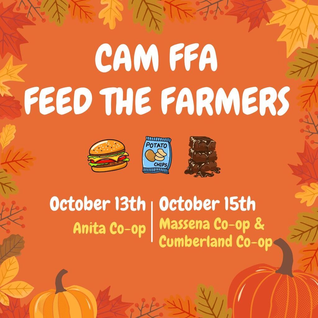 CAM FFA Feed the farmers - October 13th at Anita Co-Op & October 15th at Massena and Cumberland Co-op