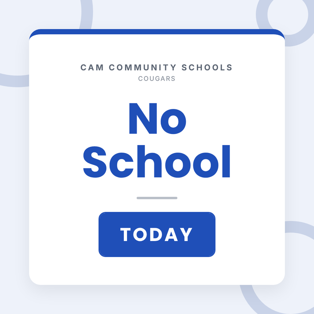 Graphic announcement from CAM Community Schools Cougars on a light blue background. Large royal blue text reads "No School Today."