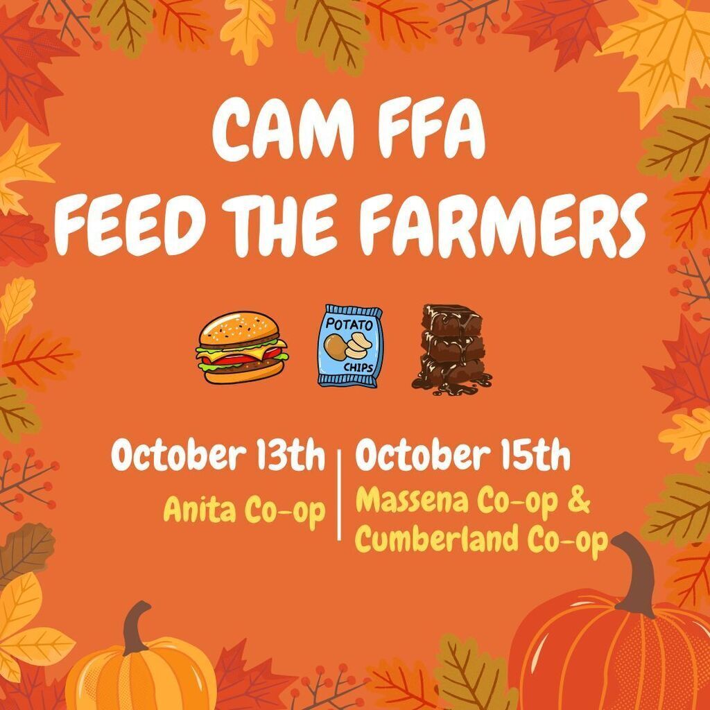 CAM FFA Feed the farmers - October 13th at Anita Co-Op & October 15th at Massena and Cumberland Co-op