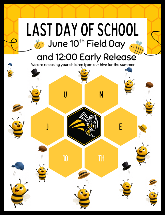 Last day of school announcement with bees throwing hats