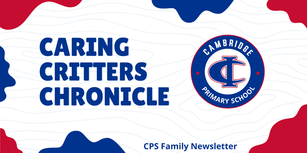 Caring Critters Chronicle CPS Family Newsletter banner featuring the Cambridge Primary School logo.