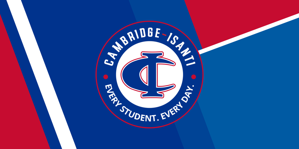 Cambridge-Isanti logo with the slogan, "Every Student. Every Day."