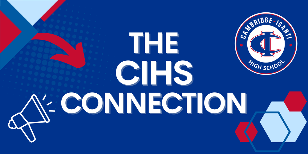The CIHS Connection announcement graphic with Cambridge-Isanti High School logo, a megaphone icon, and a red arrow.