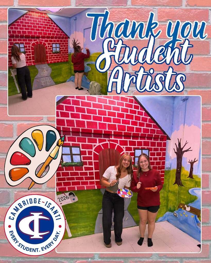 Two students stand by a painted mural of a brick house. Text: Thank you Student Artists. Cambridge-Isanti schools.