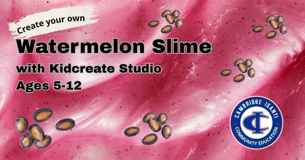 Kidcreate Studio Watermelon Slime background image activity for ages 5–12, featuring the Cambridge-Isanti logo.