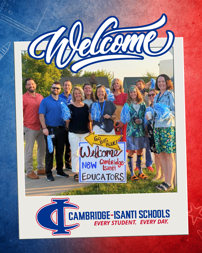 Cambridge-Isanti Schools graphic welcoming new educators, showing a group of teachers posing together with pom-poms.