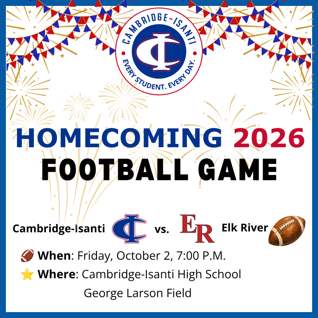 Cambridge-Isanti vs. Elk River Homecoming Football Game on Friday, Oct. 2 at 7 PM at George Larson Field.