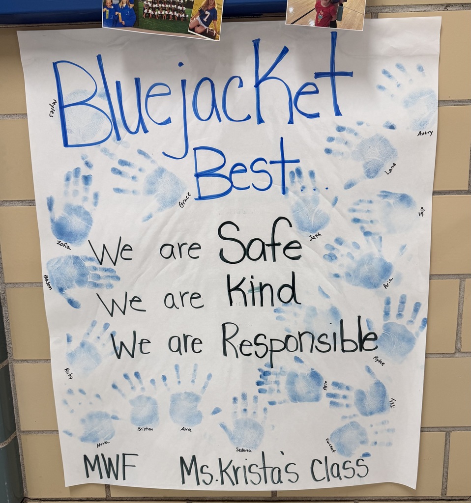 Bluejacket Best poster with student handprints that says "We are Safe, We are Kind, We are Responsible" for Ms. Krista's class
