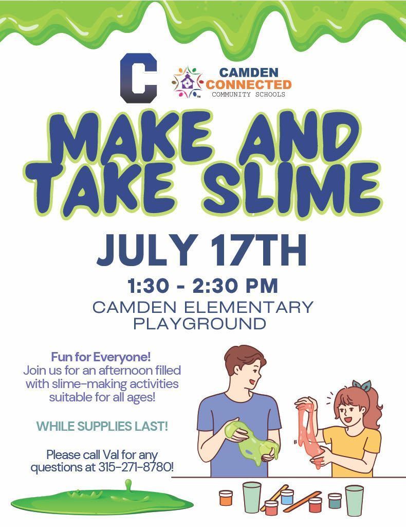 Make and Take Slime On July 17th from 1:30 to 2:30 at CES Playground. Call 315-271-8780 with questions.