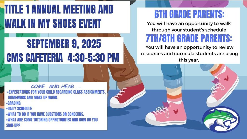 Title 1 Meeting and Walk in my shoes event. September 9, 2025 from 4:30-5:30 PM. 6th grade parents will have an opportunity to walk through your student's schedule. 7th and 8th grade parents will have an opportunity to review resources and curricula students are using this year. Come and Hear... expecations for your child, grading, daily schedule, what to do if you have questions or concerns, what are some tutoring opportunities and how do you sign up?
