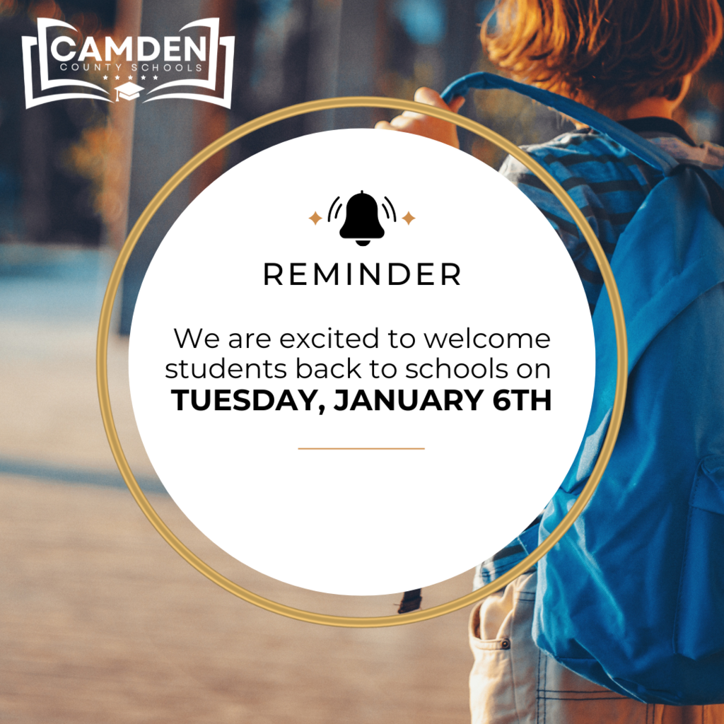 Students will come back to school January 6th -- Reminder