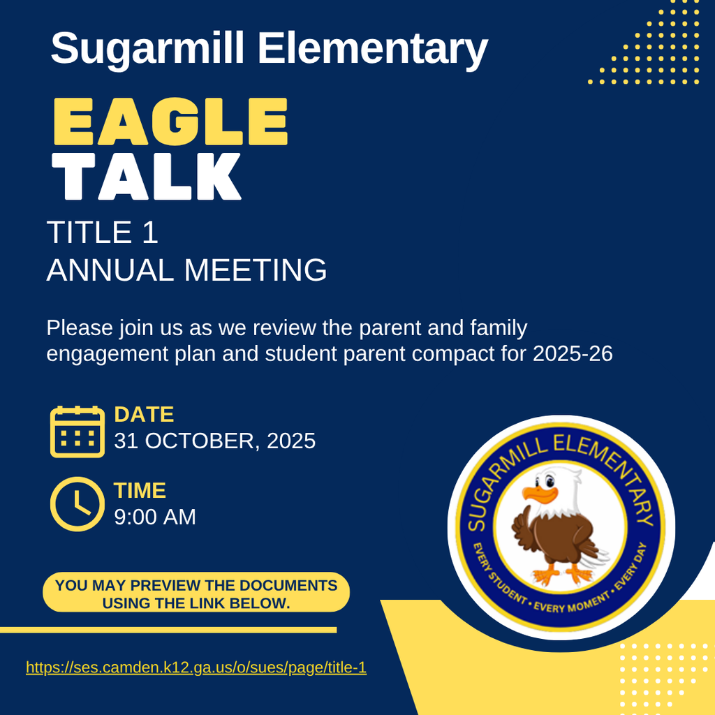 📣 Eagle Talk: Title I Annual Meeting 🦅 Join us at Sugarmill Elementary on Thursday, October 31st at 9:00 AM for our annual Title I meeting!  We’ll be reviewing our Parent and Family Engagement Plan and Student-Parent Compact for the 2025–2026 school year. This is a great opportunity to learn more about how we partner with families to support student success at Sugarmill! 💙💛  You can also preview the documents ahead of time using the link below: 🔗 https://ses.camden.k12.ga.us/o/sues/page/title-1  #SugarmillElementary #EagleTalk #Title1Meeting #EveryStudentEveryMomentEveryDay #EaglePride #FamilyEngagement