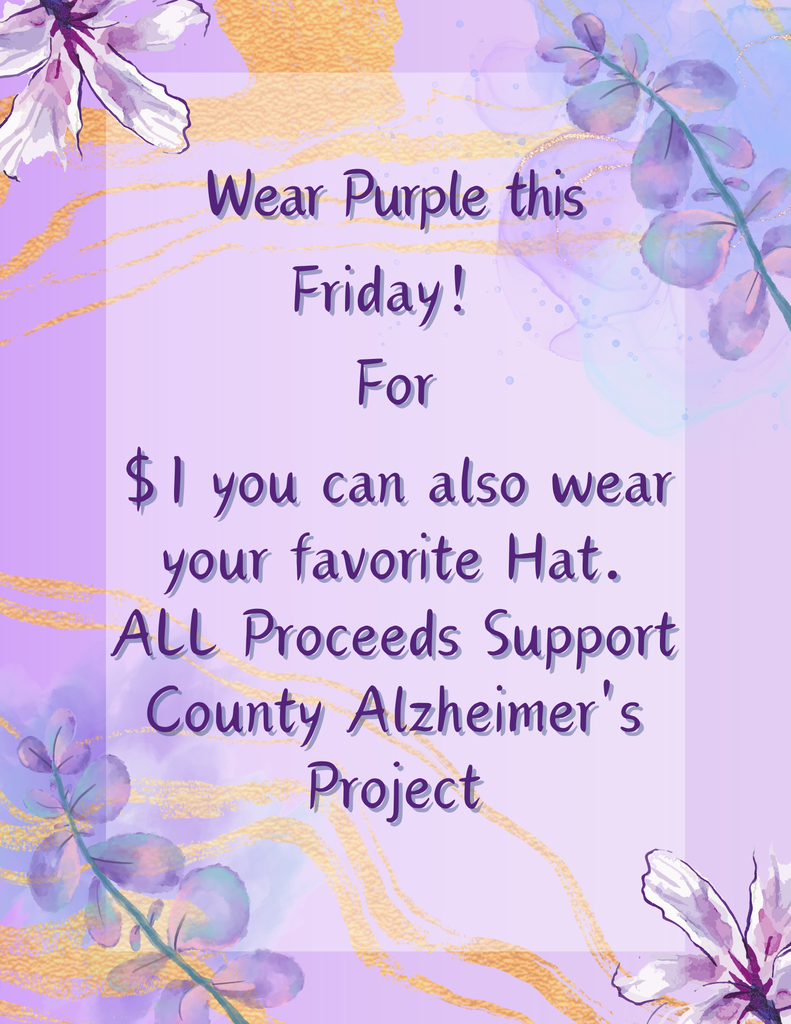 Wear purple this friday! For $1 you can also wear your favorite hat.  All proceeds support Camden County Alzheimer's project.