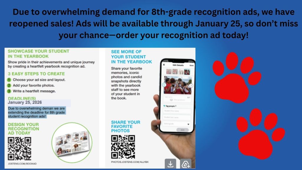 Due to overwhelming demand for 8th-grade recognition ads, we have reopened sales! Ads will be available through January 25, so d