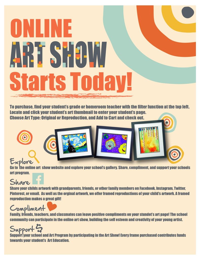 Graphic with the words “Online Art Show Starts Today” in bold text. Includes instructions for finding and purchasing student artwork online, with images of framed student art. Sections highlight exploring, sharing, complimenting, and supporting the school art program.